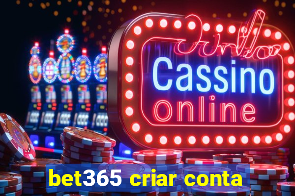 bet365 criar conta