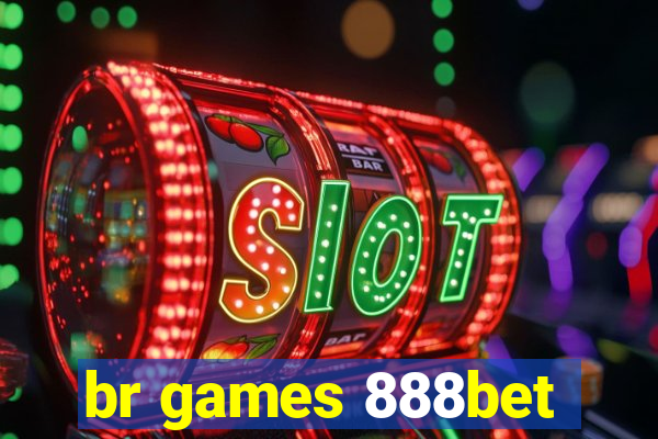 br games 888bet