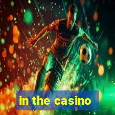 in the casino