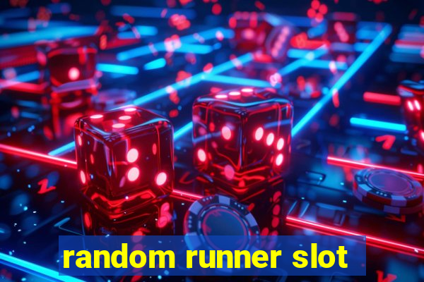 random runner slot