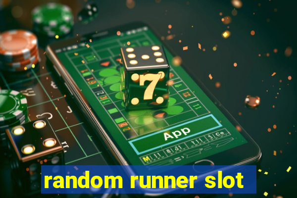 random runner slot