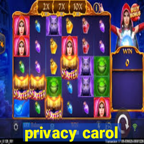 privacy carol