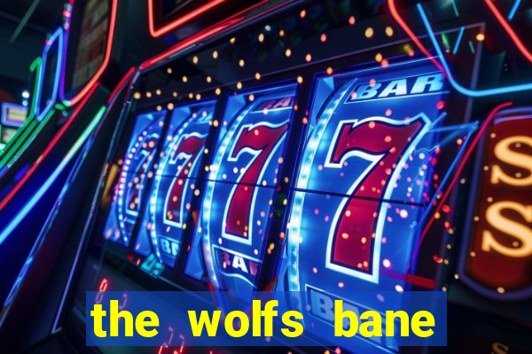 the wolfs bane slot free play