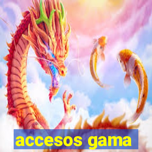 accesos gama