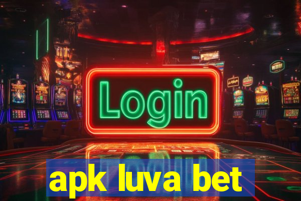 apk luva bet