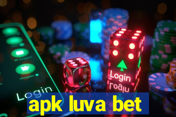 apk luva bet