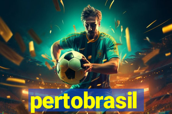 pertobrasil