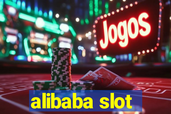 alibaba slot