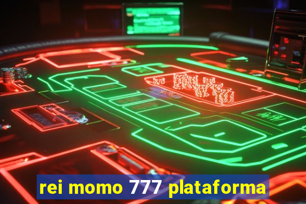 rei momo 777 plataforma