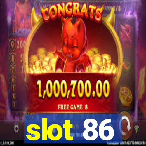 slot 86