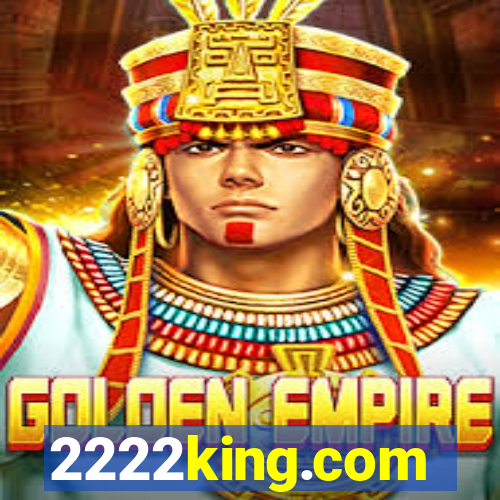 2222king.com