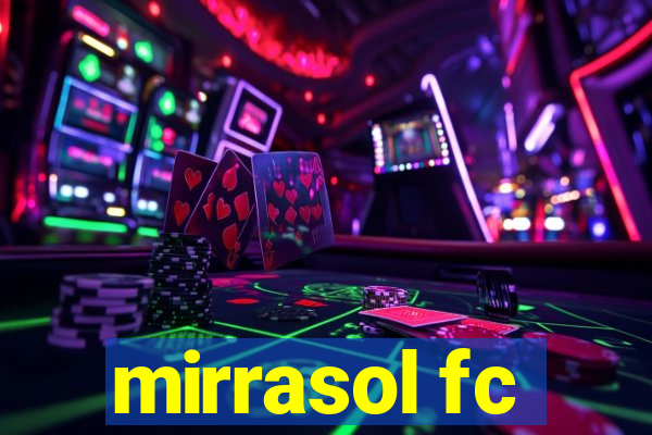 mirrasol fc