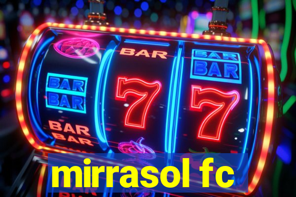 mirrasol fc