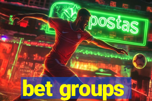 bet groups