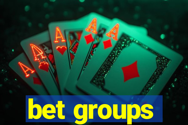 bet groups