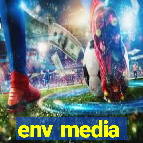 env media