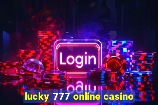 lucky 777 online casino