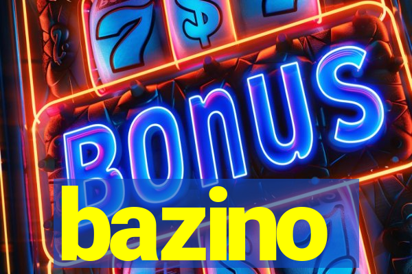 bazino