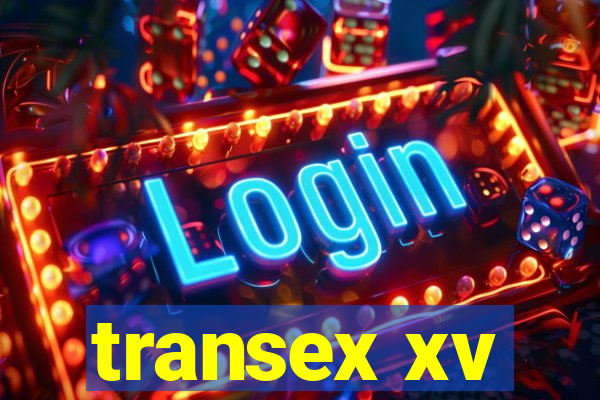 transex xv