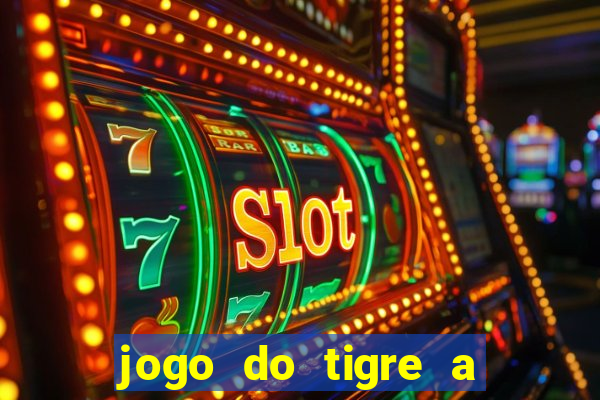 jogo do tigre a partir de 5 reais