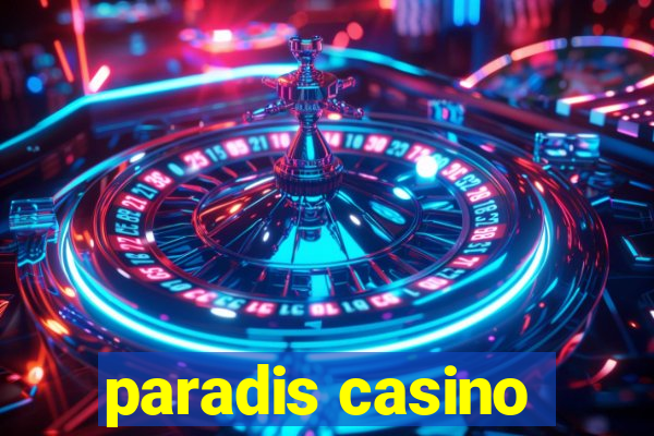 paradis casino