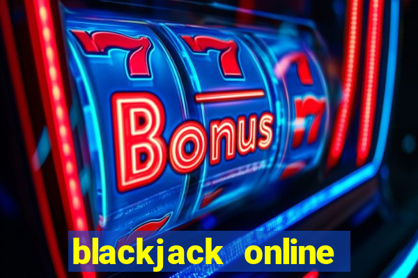 blackjack online casinos -onlinecasinosdeutschland.com