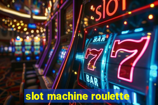 slot machine roulette