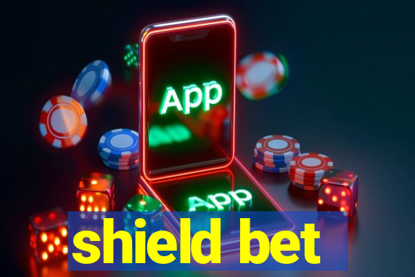 shield bet