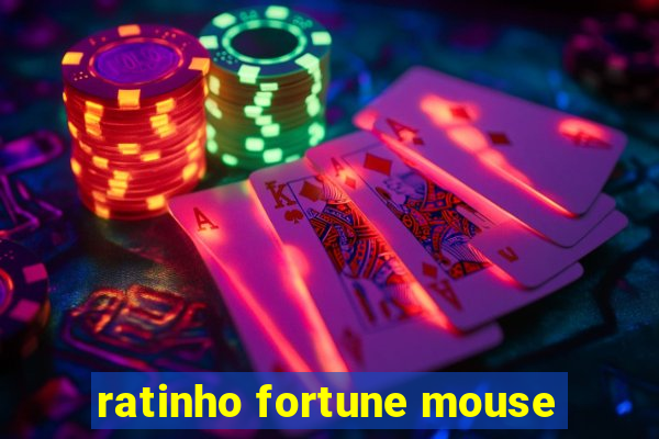 ratinho fortune mouse