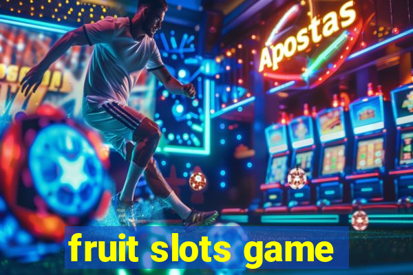 fruit slots game