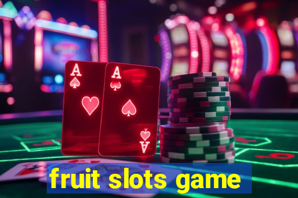 fruit slots game