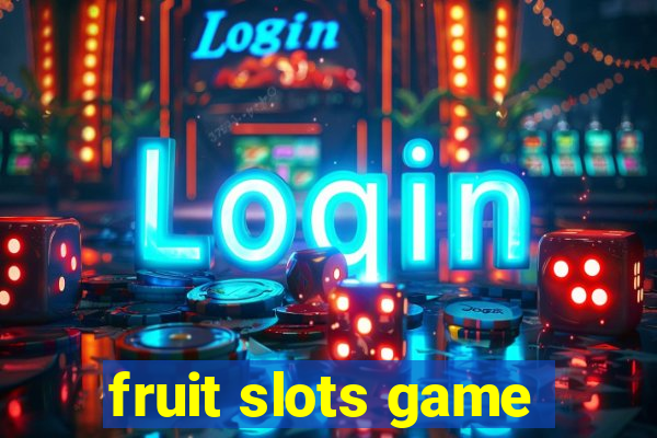 fruit slots game