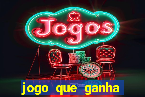 jogo que ganha dinheiro de vdd