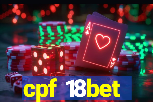 cpf 18bet