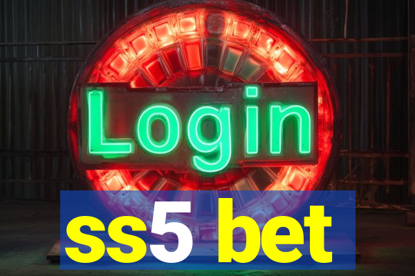 ss5 bet