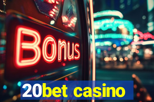 20bet casino