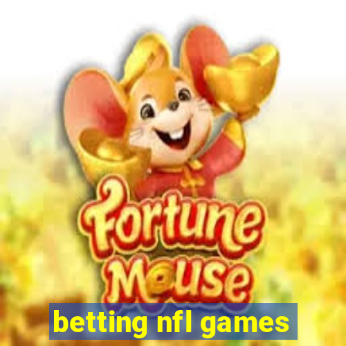 betting nfl games