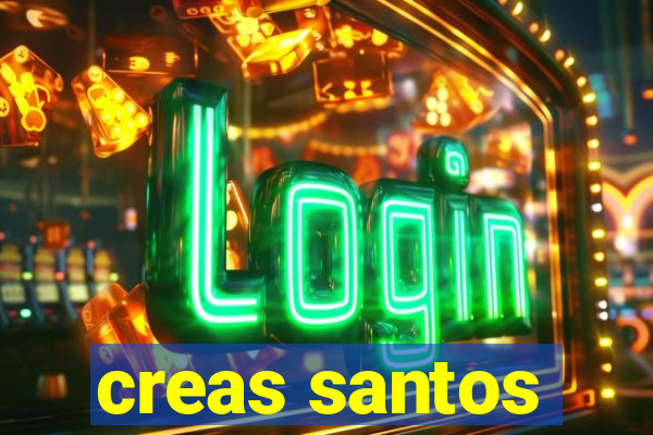 creas santos