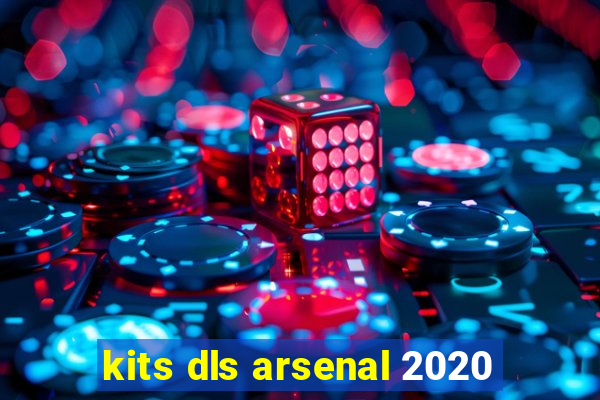 kits dls arsenal 2020