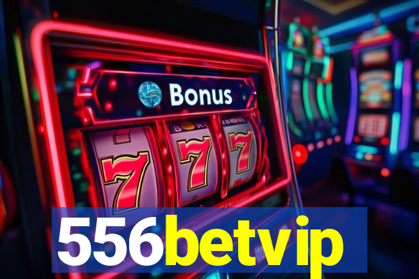 556betvip