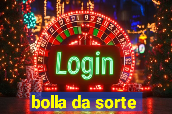 bolla da sorte