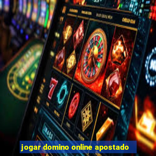 jogar domino online apostado