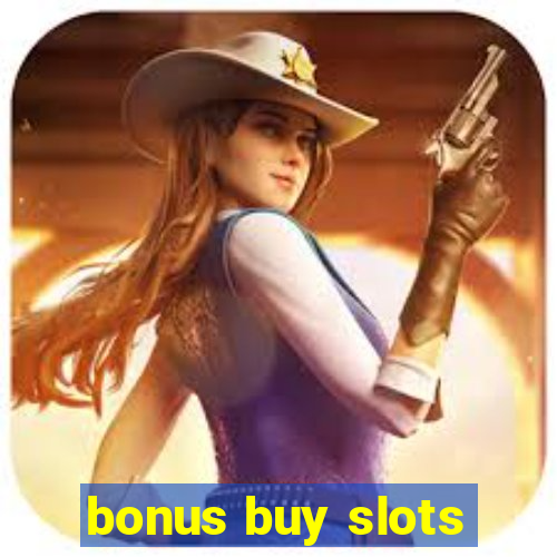 bonus buy slots