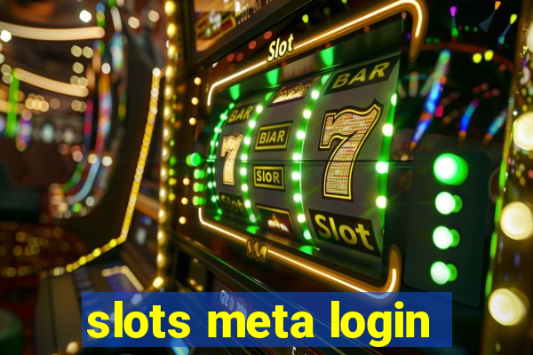 slots meta login