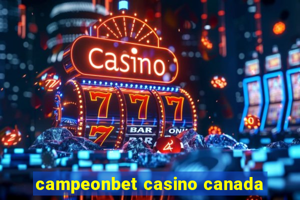 campeonbet casino canada