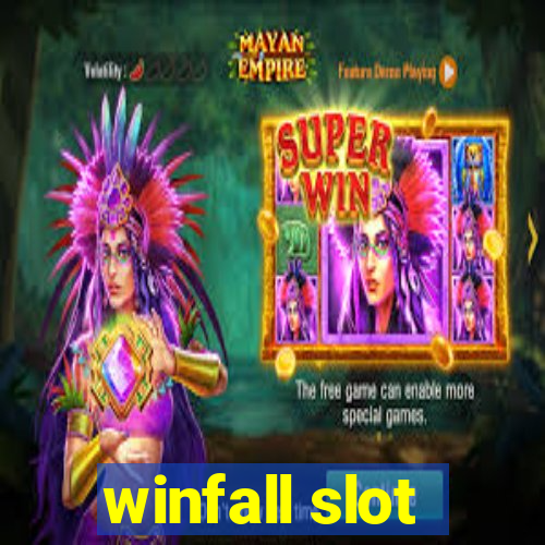 winfall slot