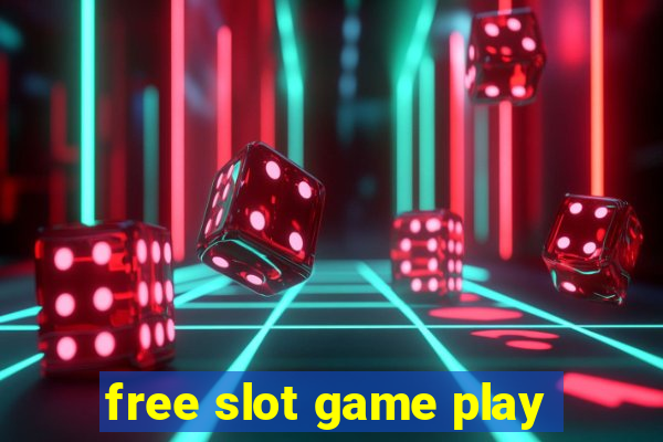 free slot game play