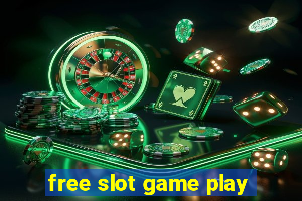 free slot game play