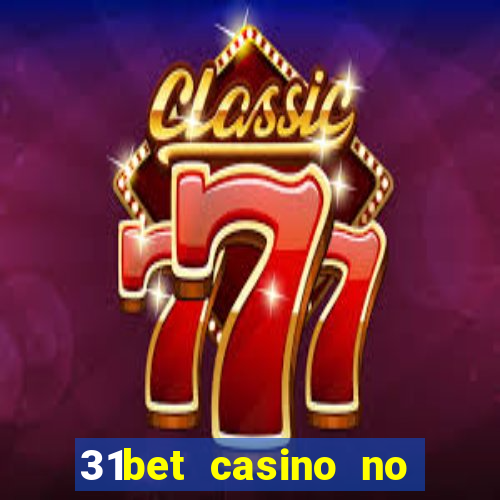 31bet casino no deposit bonus