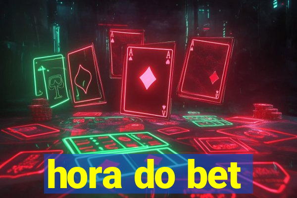 hora do bet